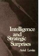 Intelligence and Strategic Surprises