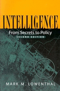 Intelligence: From Secrets to Policy by Mark M Lowenthal: Compare