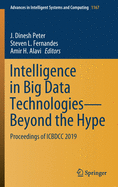 Intelligence in Big Data Technologies-Beyond the Hype: Proceedings of ICBDCC 2019