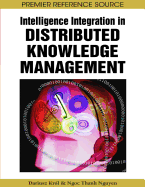 Intelligence Integration in Distributed Knowledge Management