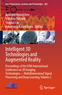 Intelligent 3D Technologies and Augmented Reality: Proceedings of the Fifth International Conference on 3D Imaging Technologies--Multidimensional Signal Processing and Deep Learning, Volume 2