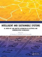 Intelligent and Sustainable Systems: Ai, Green Iot, and Adaptive Automation in Electrical and Communication Technologies