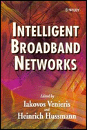 Intelligent Broadband Networks