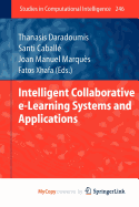 Intelligent Collaborative E-Learning Systems and Applications