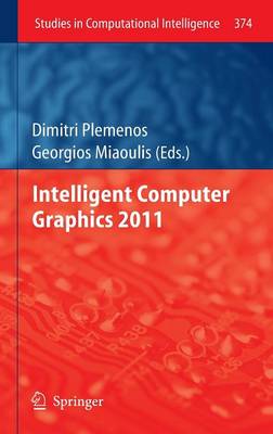Intelligent Computer Graphics 2011 - Plemenos, Dimitri (Editor), and Miaoulis, Georgios (Editor)
