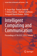 Intelligent Computing and Communication: Proceedings of 7th ICICC 2024, Volume 1