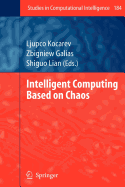 Intelligent Computing Based on Chaos