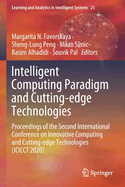 Intelligent Computing Paradigm and Cutting-Edge Technologies: Proceedings of the Second International Conference on Innovative Computing and Cutting-Edge Technologies (Icicct 2020)