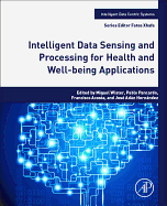 Intelligent Data Sensing and Processing for Health and Well-being Applications