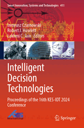 Intelligent Decision Technologies: Proceedings of the 16th KES-IDT 2024 Conference