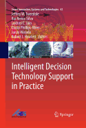 Intelligent Decision Technology Support in Practice