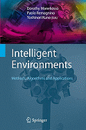 Intelligent Environments: Methods, Algorithms and Applications