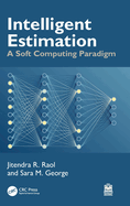 Intelligent Estimation: A Soft Computing Paradigm