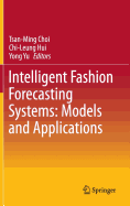 Intelligent Fashion Forecasting Systems: Models and Applications