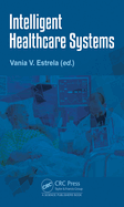 Intelligent Healthcare Systems