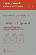 Intelligent Hypertext: Advanced Techniques for the World Wide Web