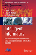 Intelligent Informatics: Proceedings of Eighth International Symposium on Intelligent Informatics (Isi 2023)
