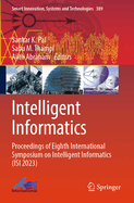 Intelligent Informatics: Proceedings of Eighth International Symposium on Intelligent Informatics (Isi 2023)