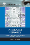 Intelligent Networks: Recent Approaches and Applications in Medical Systems