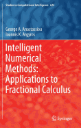 Intelligent Numerical Methods: Applications to Fractional Calculus