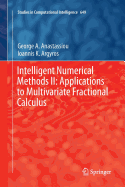 Intelligent Numerical Methods II: Applications to Multivariate Fractional Calculus