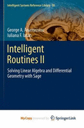 Intelligent Routines II: Solving Linear Algebra and Differential Geometry with Sage