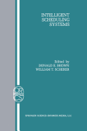 Intelligent Scheduling Systems