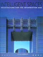Intelligent Spaces: Architecture for the Information Age