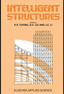 Intelligent Structures - Chong, K P (Editor)