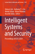 Intelligent Systems and Security: Proceedings of ICISS 2024