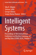 Intelligent Systems: Proceedings of 4th International Conference on Machine Learning, IoT and Big Data (ICMIB 2024), Volume 1