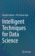 Intelligent Techniques for Data Science