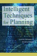 Intelligent Techniques for Planning