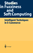 Intelligent Techniques in E-Commerce: A Case Based Reasoning Perspective