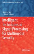 Intelligent Techniques in Signal Processing for Multimedia Security