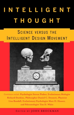 Intelligent Thought: Science Versus the Intelligent Design Movement - Brockman, John (Editor)