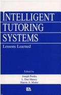 Intelligent Tutoring Systems: Lessons Learned