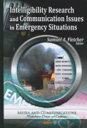 Intelligibility Research & Communication Issues in Emergency Situations