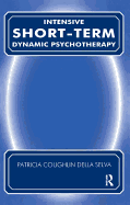 Intensive Short-Term Dynamic Psychotherapy: Theory and Technique