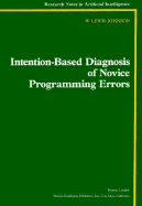 Intention-Based Diagnosis of Novice Programming Errors