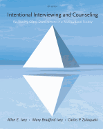 Intentional Interviewing and Counseling: Facilitating Client Development in a Multicultural Society