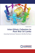 Inter-Ethnic Cohesion In Post War Sri Lanka