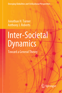 Inter-Societal Dynamics: Toward a General Theory