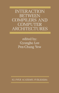 Interaction Between Compilers and Computer Architectures