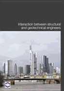 Interaction Between Structural and Geotechnical Engineers