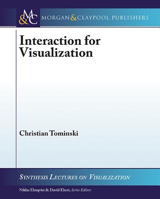 Interaction for Visualization - Tominski, Christian