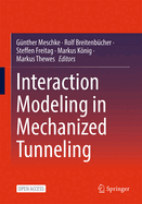 Interaction Modeling in Mechanized Tunneling