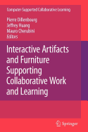 Interactive Artifacts and Furniture Supporting Collaborative Work and Learning - Dillenbourg, Pierre (Editor), and Huang, Jeffrey (Editor), and Cherubini, Mauro (Editor)