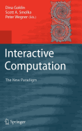 Interactive Computation: The New Paradigm