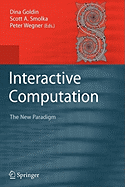 Interactive Computation: The New Paradigm